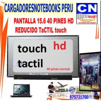 PANTALLA 15.6 40 PINES HD REDUCIDO TaCTIL touch