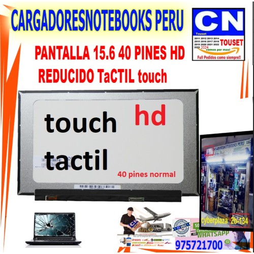 PANTALLA 15.6 40 PINES HD REDUCIDO TaCTIL touch