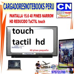 PANTALLA 15.6 40 PINES NARROW HD REDUCIDO TaCTIL touch